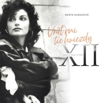Dubasová, Beáta - Vráť mi tie hviezdy (XII najväčších hitov) LP
