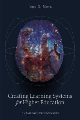 Creating Learning Systems for Higher Education