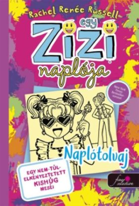 Egy zizi naplója 16: Egy nem túl elkényeztetett kishúg meséi - Naplótolvaj