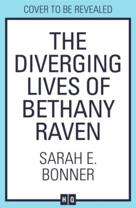 The Diverging Lives of Bethany Raven