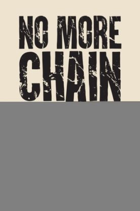No More Chainsaws