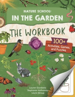 Nature School: In the Garden: The Workbook