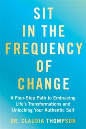 Sit in the Frequency of Change