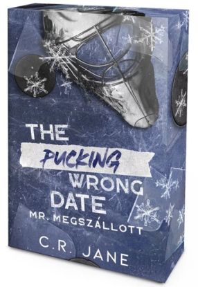 The Pucking Wrong Date – Mr. Megszállott (Éldekorált kiadás)