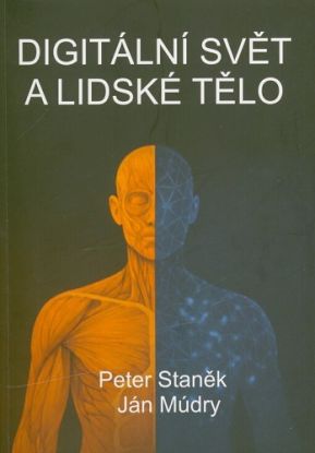 Digitální svět a lidské tělo