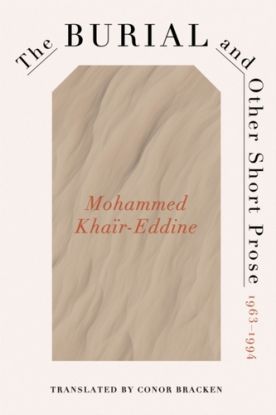 The Burial and Other Short Prose, 1963-1994