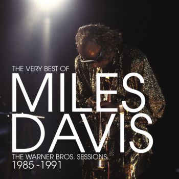 Davis Miles - The Very Best of the Warner Bros. Sessions 1985-1991 CD