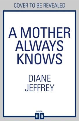A Mother Always Knows
