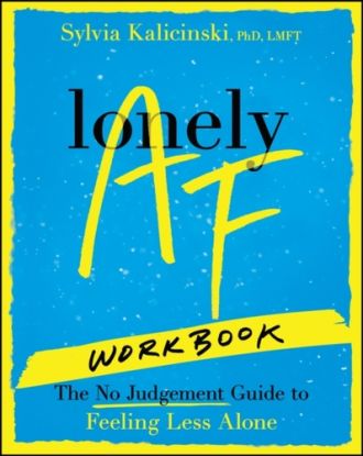 Lonely AF Workbook