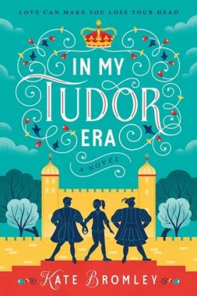 In My Tudor Era