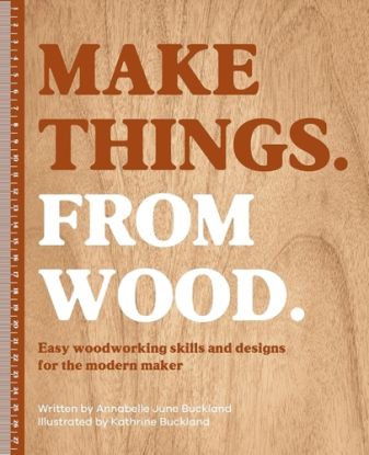 Make Things. from Wood