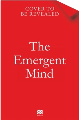 The Emergent Mind