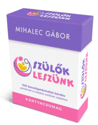 Szülők leszünk - kártyacsomag - 100 beszélgetésindító kérdés pároknak a tudatos szülővé váláshoz