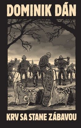 Krv sa stane zábavou - limitovaná edícia