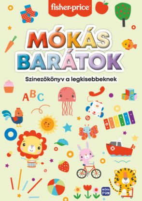 Mókás barátok - színezőkönyv a legkisebbeknek - Fisher - Price