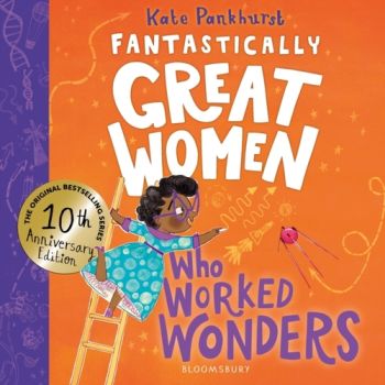 Fantastically Great Women Who Worked Wonders