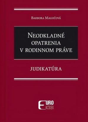 Neodkladné opatrenia v rodinnom práve - Judikatúra