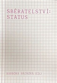 Sběratelství: status
