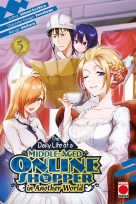 The Daily Life of a Middle-Aged Online Shopper In Another World Volume 5