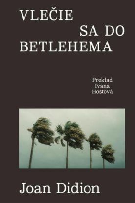 Vlečie sa do Betlehema