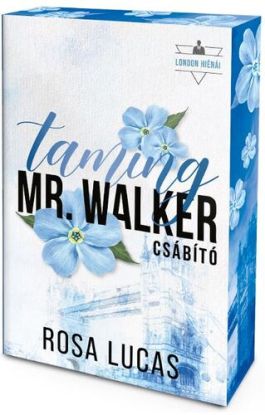 Taming Mr. Walker – Csábító - Éldekorált kiadás
