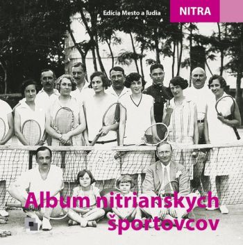Album nitrianskych športovcov