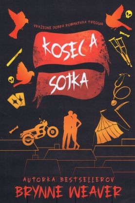 Kosec a Sojka - Vražedne dobrá romantická trilógia 3