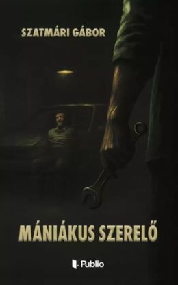 Mániákus szerelő