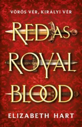 Red As Royal Blood  – Vörös vér, királyi vér