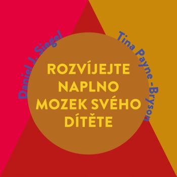 Rozvíjejte naplno mozek svého dítěte