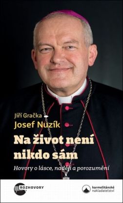 Na život není nikdo sám