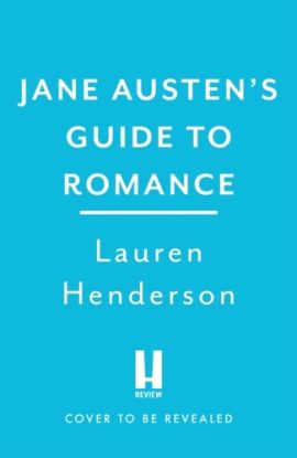 Jane Austen's Guide to Romance