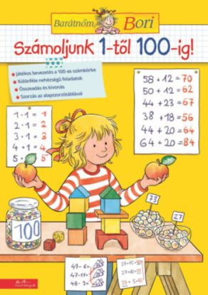 Számoljunk 1-től 100-ig! - Barátnőm, Bori foglalkoztató füzet