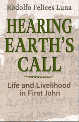 Hearing Earth's Call: Life and Livelihood in First John