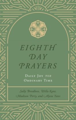 Eighth Day Prayers (Volume 3)
