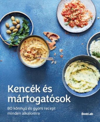 Kencék és mártogatósok