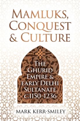 Mamluks, Conquest and Culture