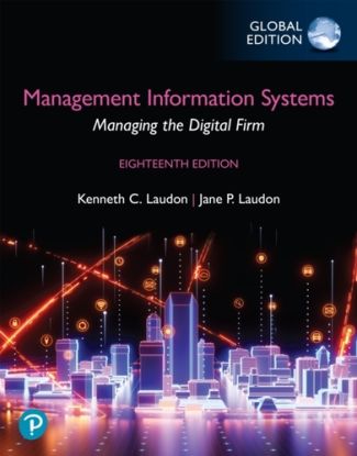 Management Information Systems: Managing the Digital Firm, Global Edition (Book)