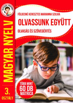 Ügyesedj, okosodj: Olvassunk együtt - Olvasás és szövegértés 3. osztály