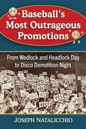 Baseball's Most Outrageous Promotions
