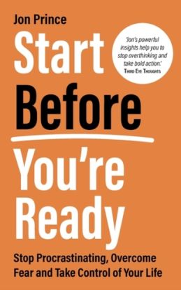 Start Before You’re Ready
