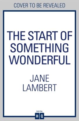 The Start of Something Wonderful