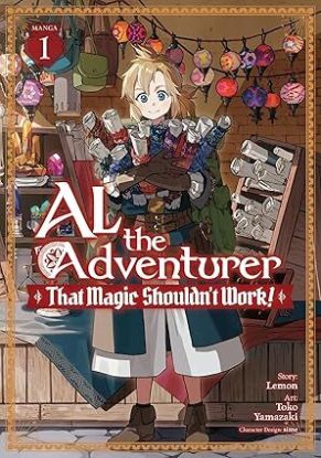 Al the Adventurer: That Magic Shouldnt Work! (Manga) Vol. 1