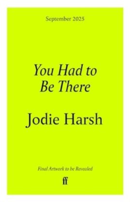 You Had to Be There