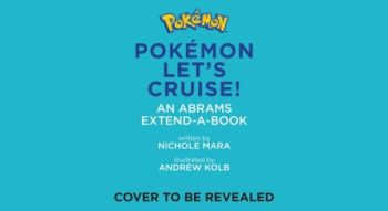 Pokemon All Aboard: Let’s Cruise! (An Abrams Extend-a-Book)