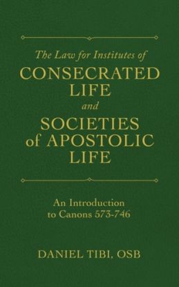 The Law for Institutes of Consecrated Life and Societies of Apostolic Life
