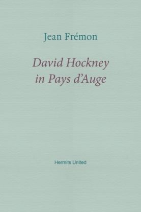 David Hockney in Pays d'Auge