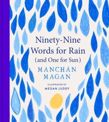 Ninety-Nine Words for Rain (and One for Sun)