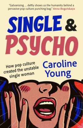 Single and Psycho