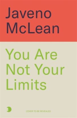You Are Not Your Limits